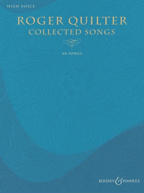 Quilter - Collected Songs High Voice (Boosey & Hawkes)