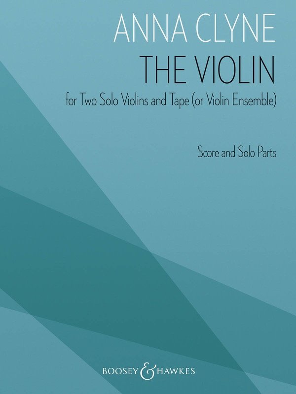Clyne: The Violin — 2 Violins & Tape (or Violin Ensemble), Score & Parts (Boosey & Hawkes)