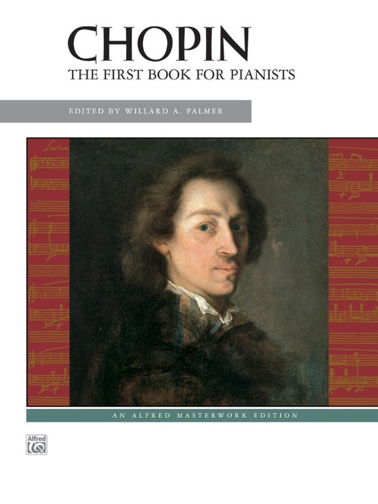 Chopin: The First Book For Pianists
