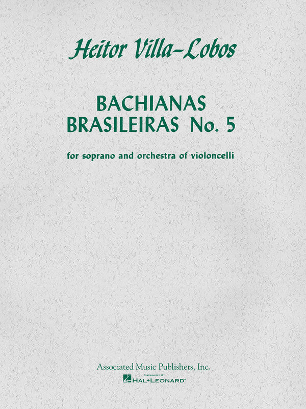 Villa Lobos Bachianas No.5 Soprano/ 8 Cellos(Ori