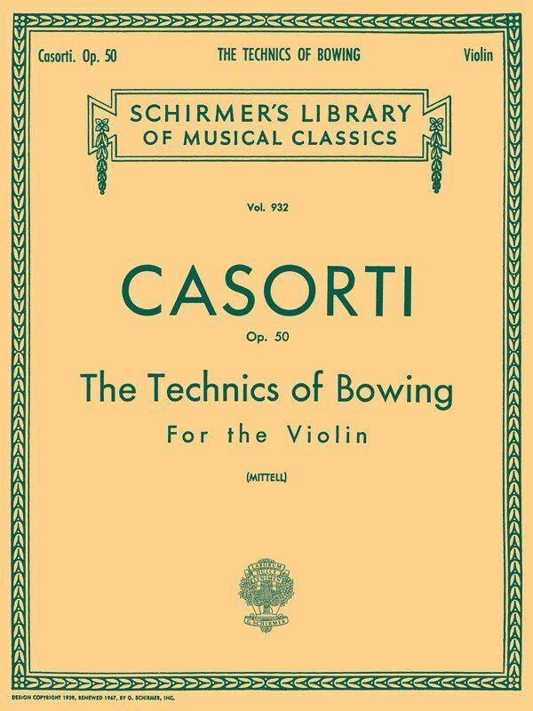 Casorti - The Technics of Bowing Op. 50 for Violin