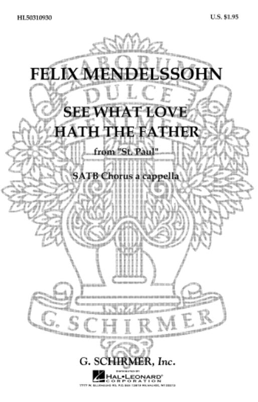 See What Love Hath The Father Satb A Cappella Octavo