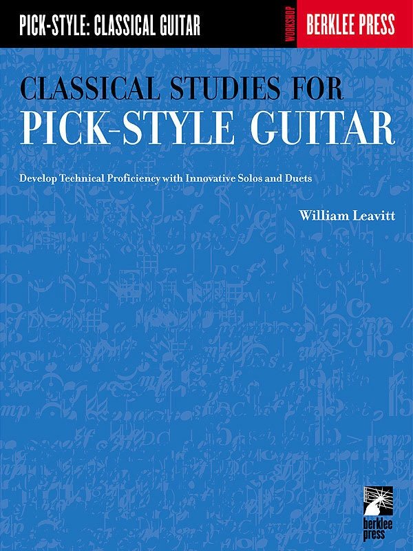 Classical Studies for Pick-Style Guitar, Vol. 1 (Berklee Methods)