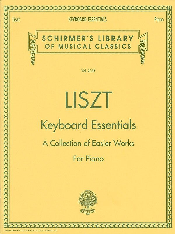 Liszt - Keyboard Essentials: Easier Works for Piano