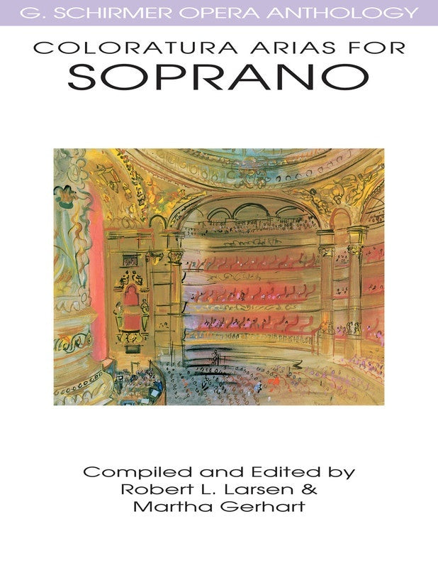 Schirmer - Coloratura Arias For Soprano Ed Larson
