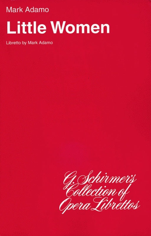 Schirmer - Adamo - Little Women Libretto