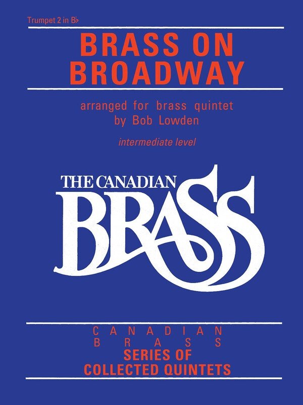 Canadian Brass: Brass on Broadway — Trumpet 2, Brass Quintet (Canadian Brass)