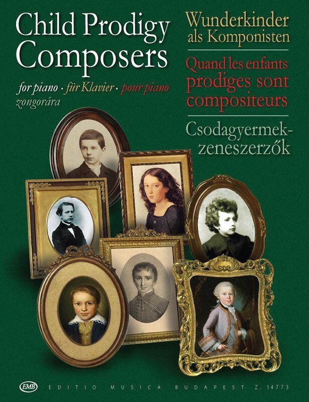 Child Prodigy Composers for Piano Volume 1