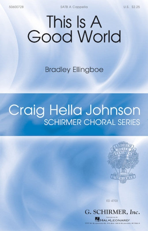 This Is A Good World SATB A Cappella