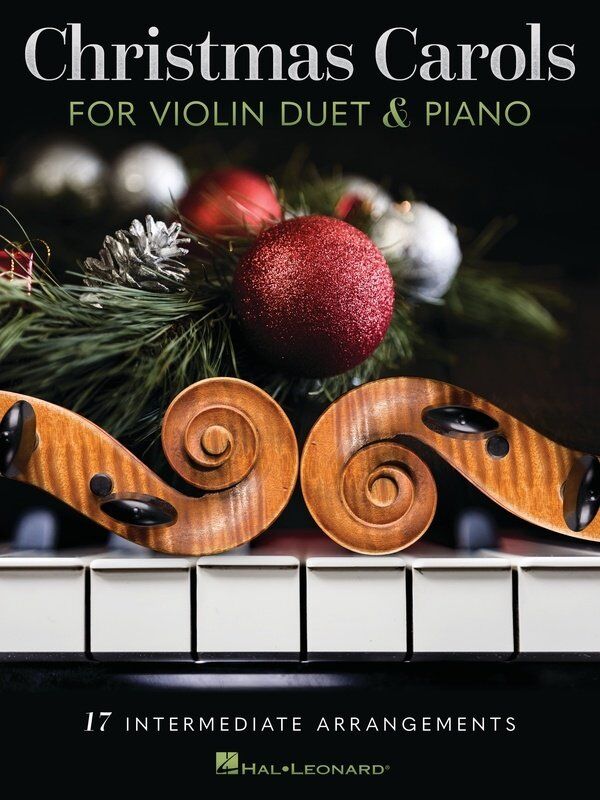 Christmas Carols for Violin Duet and Piano - 17 Arrangements