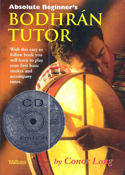 Bodhran Instructional Book & CD For Absolute Beginners By Conor Long
