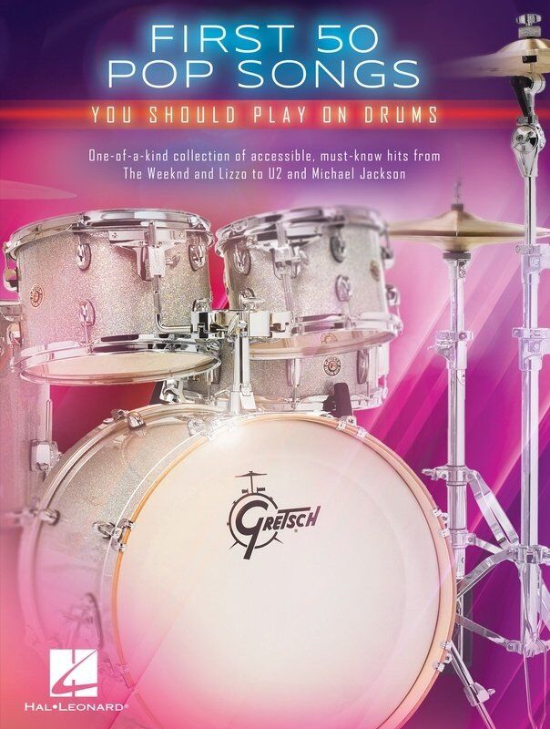 First 50 Pop Songs You Should Play on Drums - Hal Leonard, 168 Pages, Drum Notation