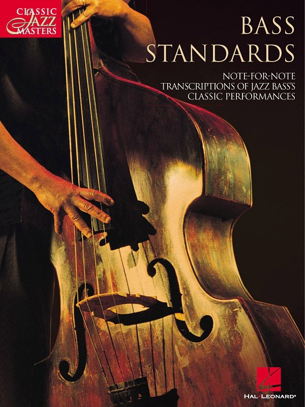 Bass Standards — Note-for-Note Transcriptions (Hal Leonard)