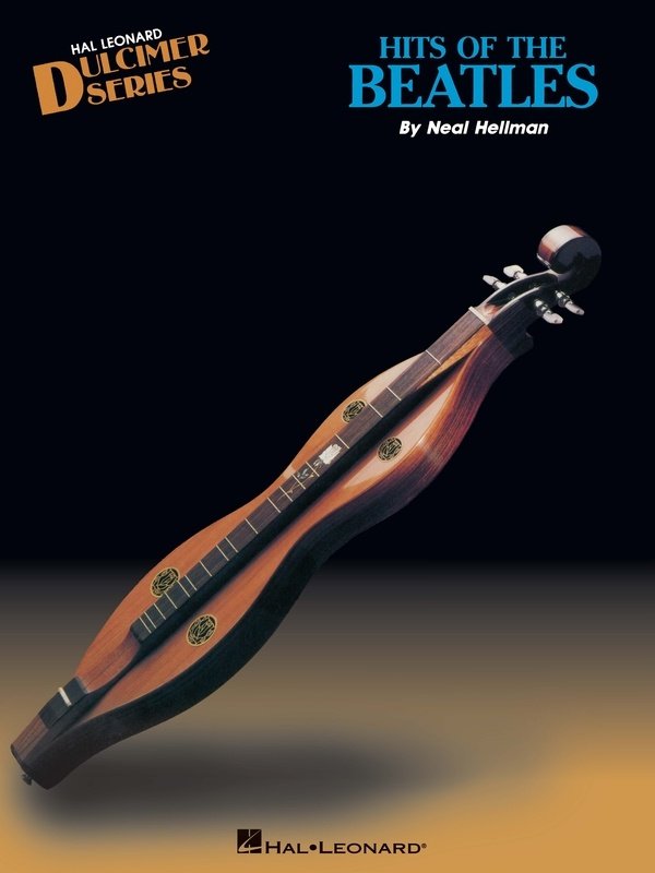 Hits of the Beatles — Dulcimer — Hal Leonard Dulcimer Series (Hal Leonard)