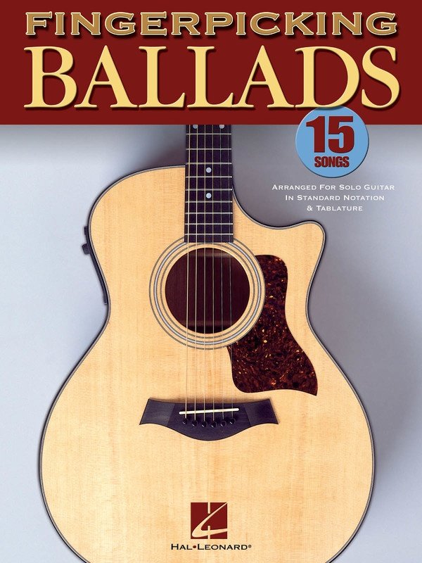 Fingerpicking Ballads Solo Guitar with 15 Arrangements Hal Leonard Guitar TAB