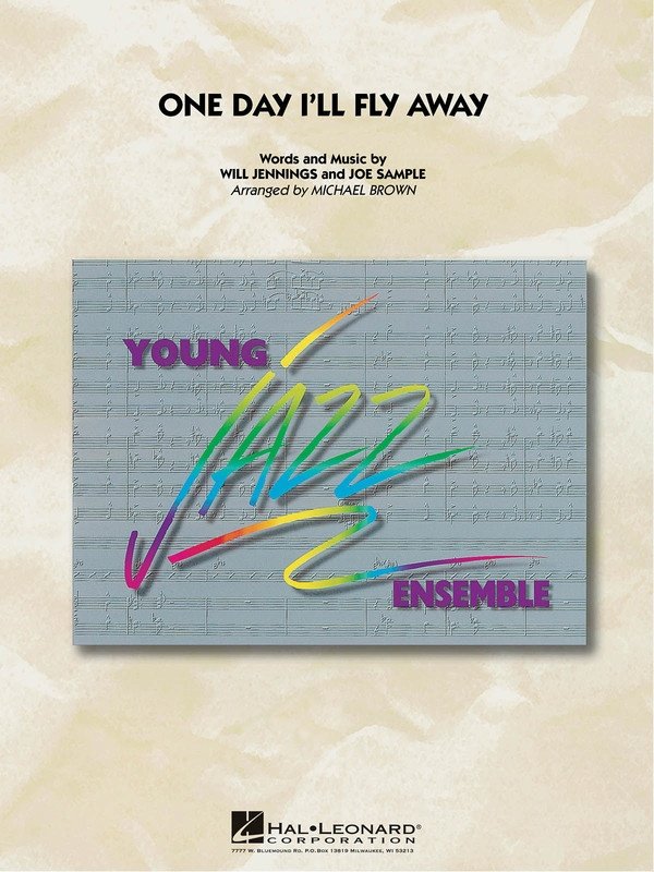 One Day I'll Fly Away — Jazz Ensemble Grade 3 Score & Parts (Hal Leonard Young Jazz Ensemble)