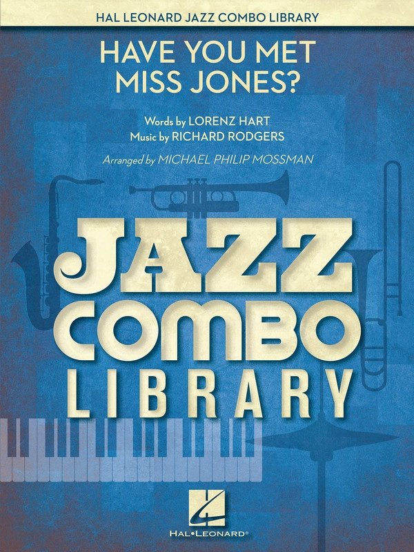 Have You Met Miss Jones? — Jazz Combo Grade 4 Score & Parts (Hal Leonard Jazz Combo Library)