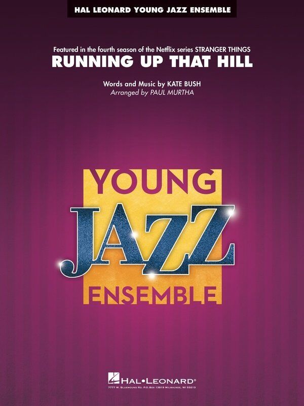 Running Up That Hill - Jazz Ensemble Arrangement by Paul Murtha