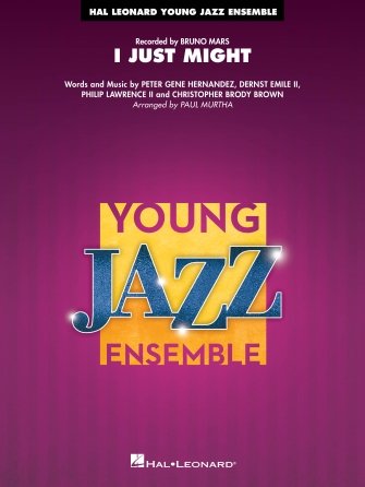 I Just Might For Jazz Ensemble Je3 Sc/Pts (Hal Leonard)