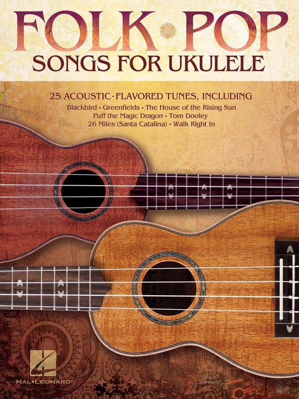 Folk Pop Songs for Ukulele — Melody Line, Lyrics & Chords (Hal Leonard)