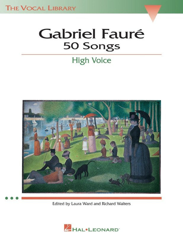 Gabriel Fauré: 50 Songs — High Voice (Hal Leonard, The Vocal Library)