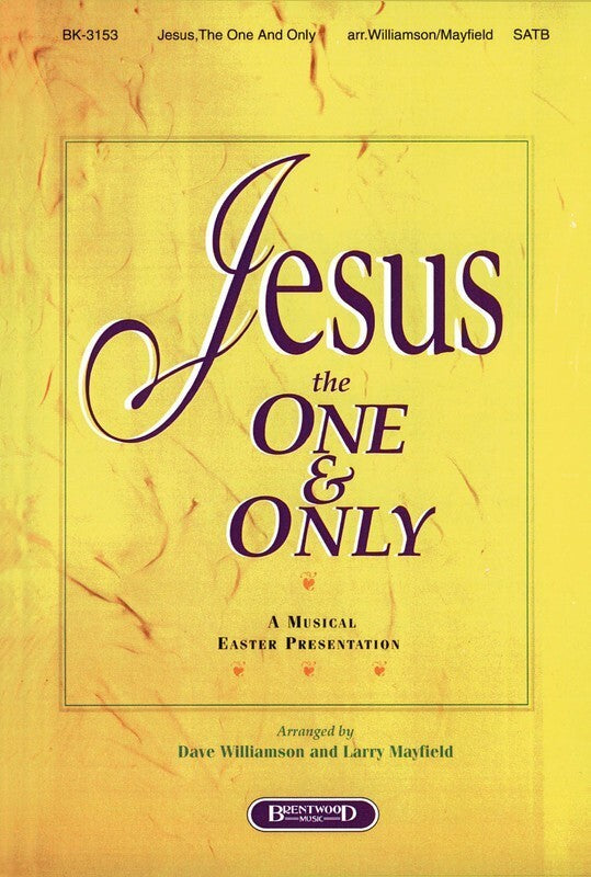 Jesus The One And Only SATB