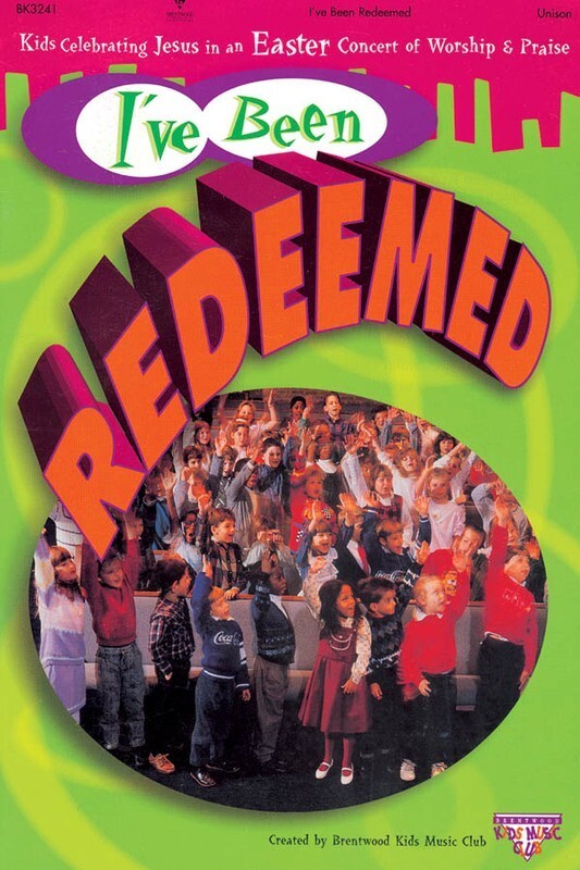 Ive Been Redeemed Unison