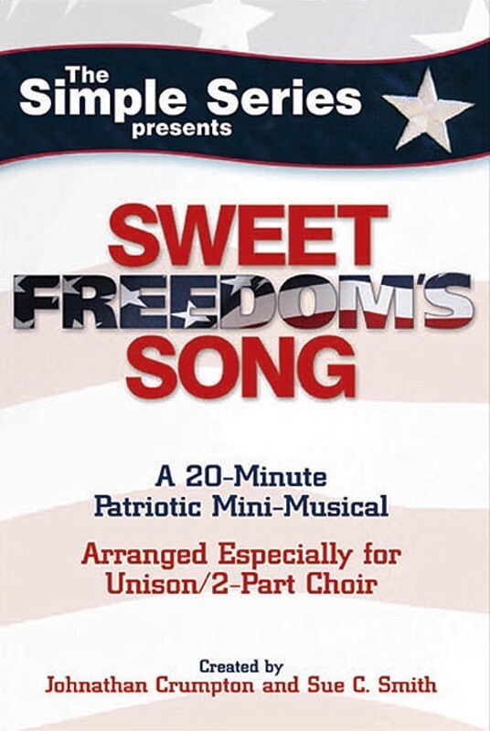 Sweet Freedoms Song Choral Book Unis/2Pt