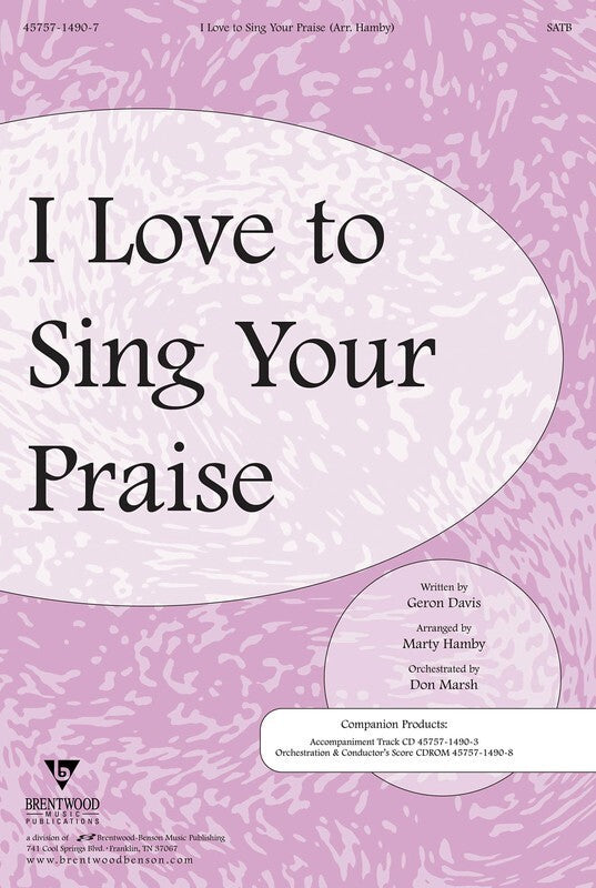 I Love To Sing Your Praise SATB