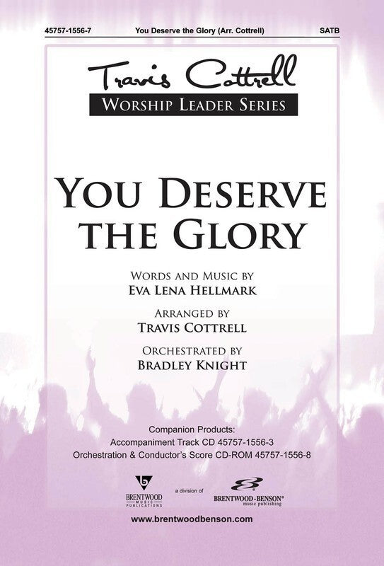 You Deserve The Glory SATB