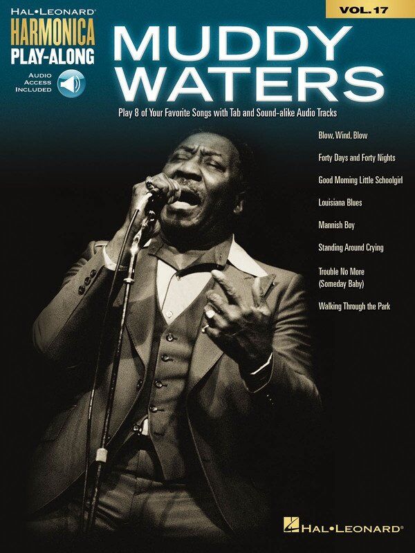 Muddy Waters Harmonica Play-Along V17 BK/OLA by Hal Leonard, 56 pages, includes online audio access and backing tracks.