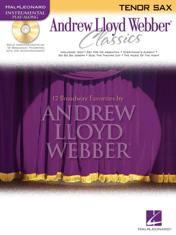 Andrew Lloyd Webber Classics — Tenor Sax, Book/CD (Hal Leonard Instrumental Play-Along)