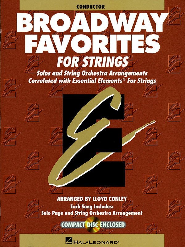 Essential Elements Broadway Favorites for Strings — Conductor's Score, Book/CD (Hal Leonard)