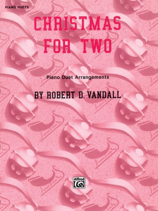 Christmas For Two - Piano Duet Arrangements