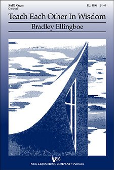 Teach Each Other in Wisdom - Choral Sheet Music