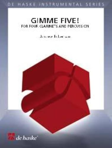 Gimme Five 4 Bb Clarinets And Opt Snare Drum (Music Score/Parts) Book