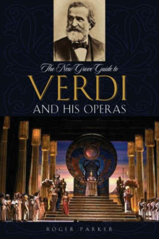 New Grove Guide to Verdi and His Operas Paperback
