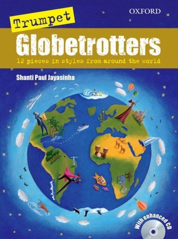 Trumpet Globetrotters BK/CD by Shanti Paul Jayasinha - 32 Pages, Oxford University Press, Globetrotters Series for Trumpet