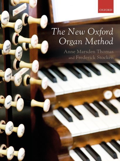 The New Oxford Organ Method (Oxford University Press)