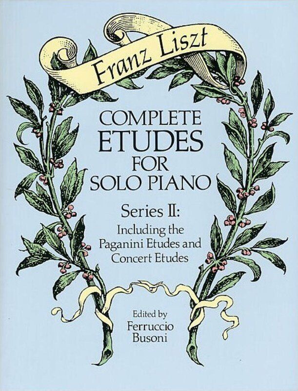 Liszt - Complete Etudes for Solo Piano, Series 2, Edited by Ferruccio Busoni, 192 Pages, Dover Publications