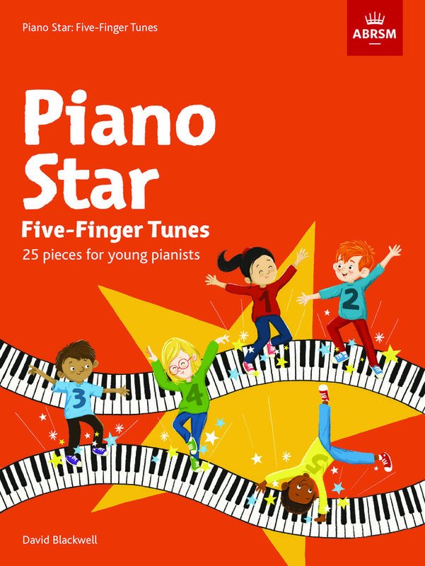 Piano Star Five-Finger Tunes by ABRSM - 32 Pages, 5 Finger Piano Format, New Arrangements for Young Learners