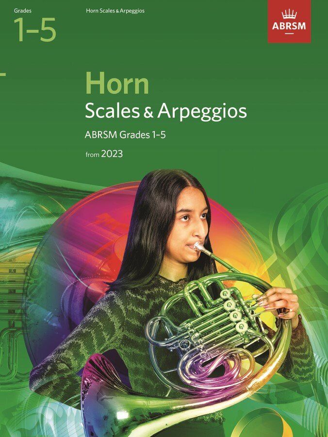 ABRSM Scales and Arpeggios for Horn Grades 1-5