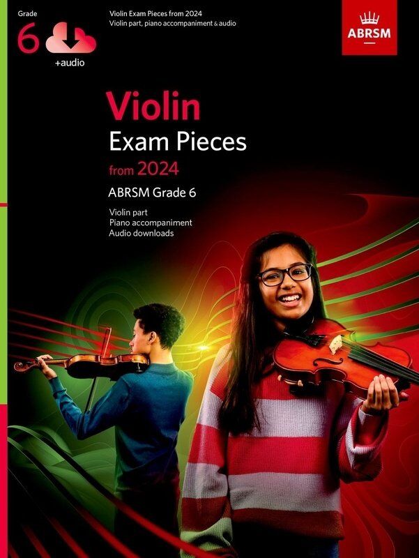 Violin Exam Pieces 2024 ABRSM Grade 6 with Piano Accompaniment and Audio Download Code