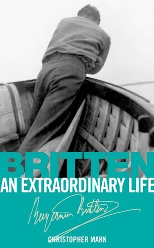Britten: An Extraordinary Life (ABRSM)