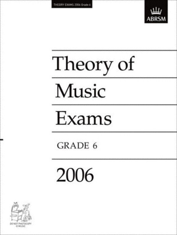 A B Theory of Music Paper Grade 6 2006