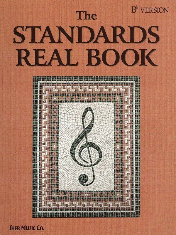 Standards Real Book B Flat Version by Sher Music Co. - Fake Book with over 500 pages of transcriptions and lyrics for popular tunes.