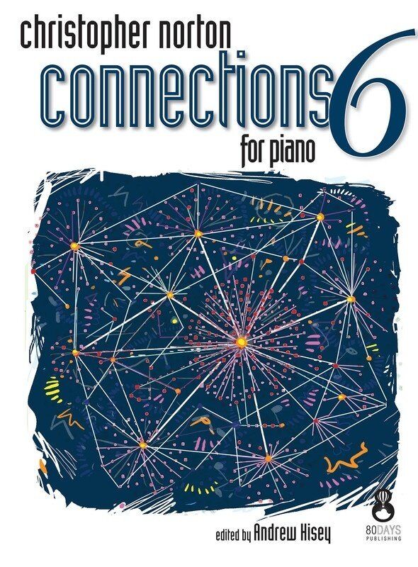 Christopher Norton Connections 6 for Piano