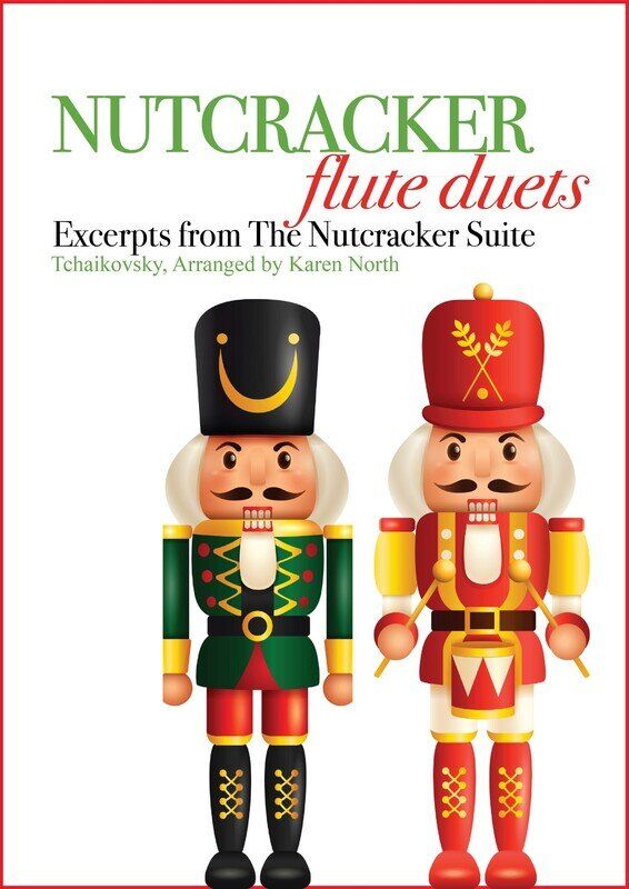 Nutcracker Flute Duets Arranged by Karen North