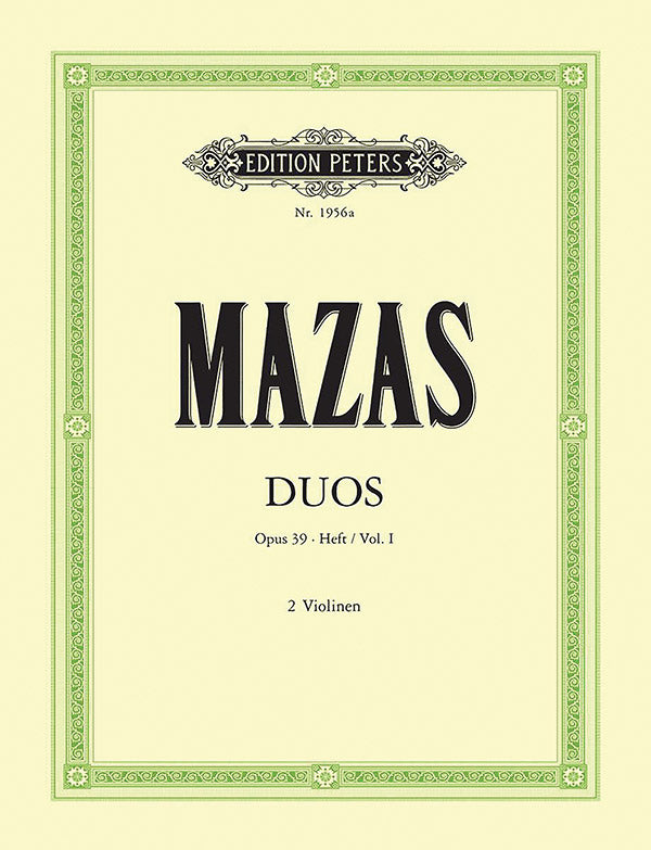 Mazas 6 Duets Op39/1–3 Vol 1 Violin Duet Sheet Music Peters EP1956A