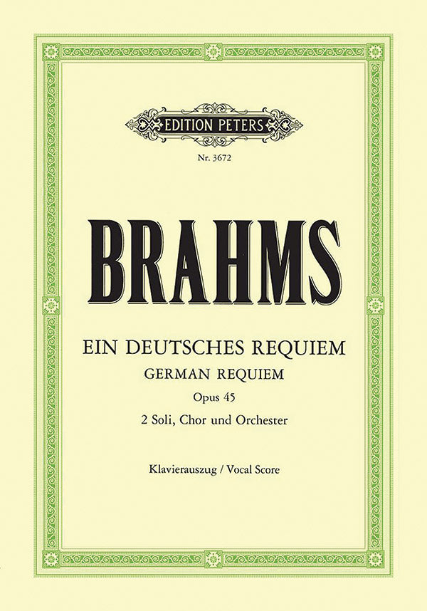 Brahms German Requiem Op. 45 - Soloist/SATB/Organ Accompaniment - Peters EP3672